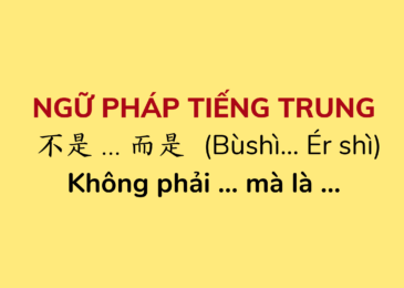 Cách sử dụng cấu trúc 不是 … 而是 – Không phải … mà là