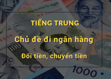 Những câu Tiếng Trung giao tiếp chủ đề đi ngân hàng